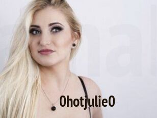 0hotjulie0