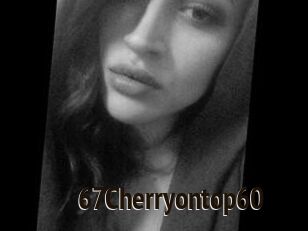 67Cherryontop60