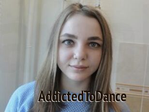 AddictedToDance