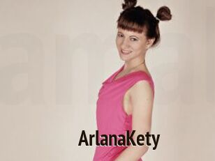 ArlanaKety