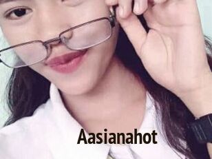 Aasianahot