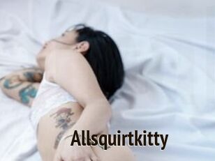 Allsquirtkitty