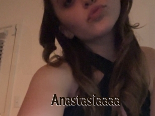 Anastasiaaaa