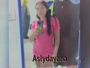 Aslydayana