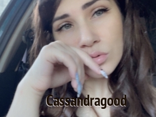 Cassandragood