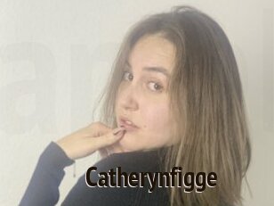 Catherynfigge