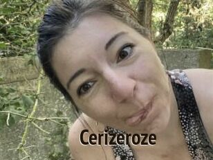 Cerizeroze