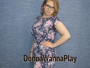 DonnaWannaPlay