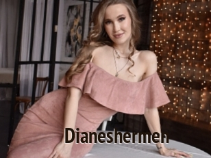 Dianeshermen