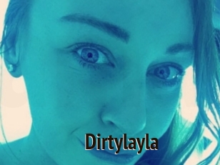 Dirtylayla