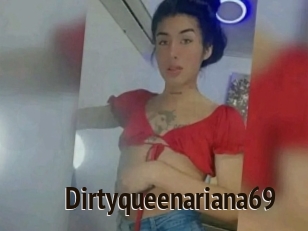 Dirtyqueenariana69