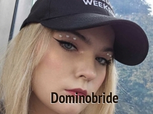 Dominobride