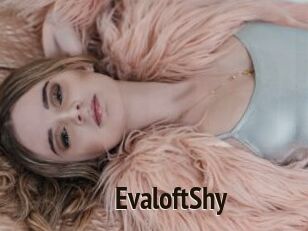 EvaloftShy