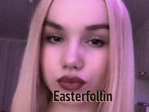 Easterfollin