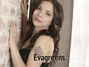 Evagreens