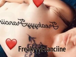 FreakyyyFranciine