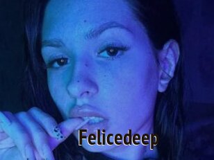 Felicedeep