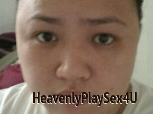 HeavenlyPlaySex4U