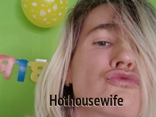 Hothousewife