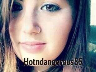 Hotndangerous55