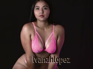 Ivanahlopez