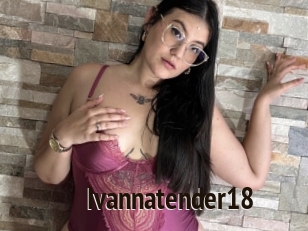 Ivannatender18