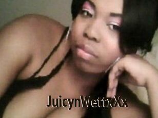 JuicynWettxXx