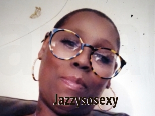 Jazzysosexy