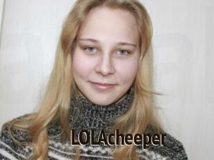 LOLAcheeper