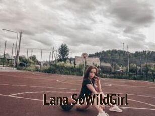 Lana_SoWildGirl