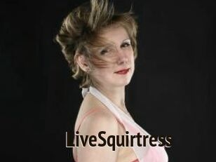 LiveSquirtress