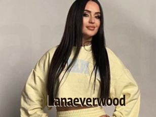 Lanaeverwood