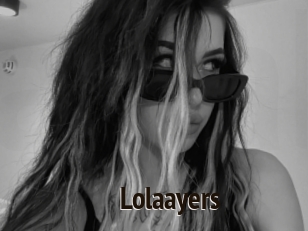 Lolaayers