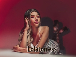 Lolatorress