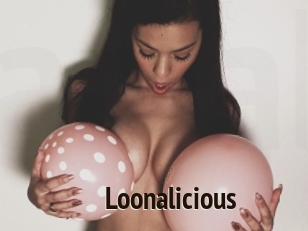 Loonalicious