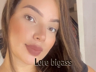 Lore_bigass