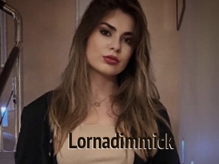 Lornadimmick