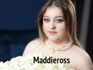 Maddieross