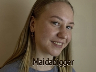 Maidabigger