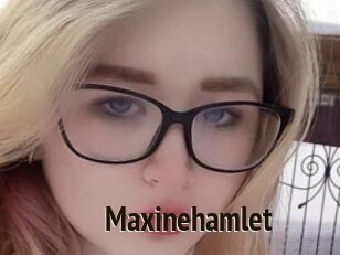 Maxinehamlet