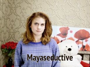 Mayaseductive