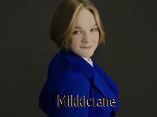 Mikkicrane