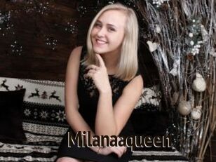 Milanaaqueen