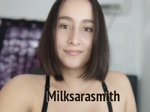 Milksarasmith