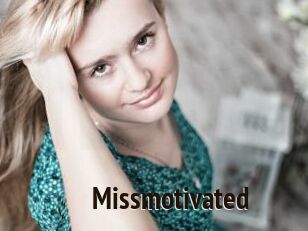 Missmotivated