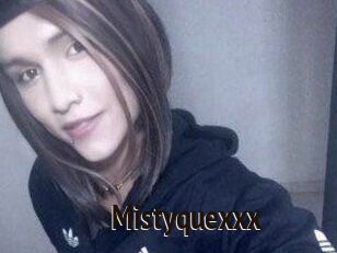 Mistyquexxx