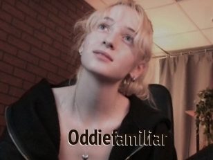 Oddiefamiliar