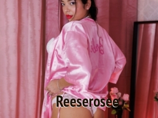 Reeserosee