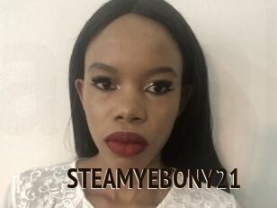 STEAMYEBONY21