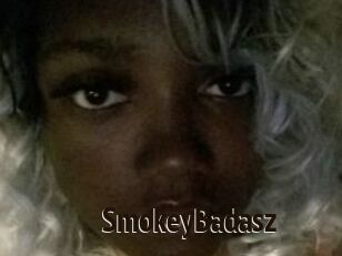 SmokeyBadasz